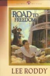 book cover of Road to Freedom (Between Two Flags) by Lee Roddy