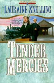 book cover of Tender mercies by Lauraine Snelling
