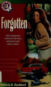 book cover of Forgotten (Jennie McGrady Mystery Series #13) by Patricia Rushford