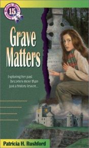 book cover of Grave Matters (Jennie McGrady Mystery Series #15) by Patricia Rushford