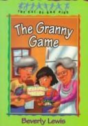 book cover of The Granny Game by Beverly Lewis