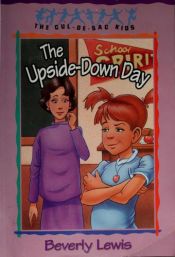 book cover of The Upside-Down Day by Beverly Lewis