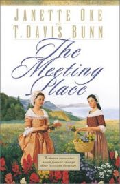 book cover of Song of Acadia series: The Meeting Place by T. Davis Bunn