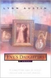 book cover of Eve's daughters by Lynn Austin