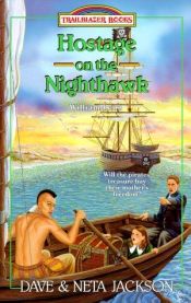 book cover of Hostage on the Nighthawk: William Penn (Trailblazer Books #32) by Dave and Neta Jackson