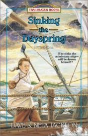 book cover of Sinking the Dayspring: John G. Paton (Trailblazer Books #35) by Dave and Neta Jackson