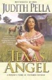 book cover of Texas angel by Judith Pella