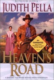 book cover of Heaven's road by Judith Pella