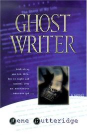 book cover of Ghost writer by Rene Gutteridge