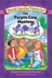 book cover of The Purple Cow Mystery (Young Cousins Mysteries) by Elspeth Campbell Murphy