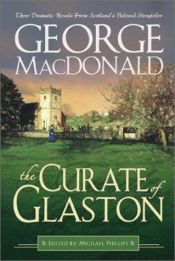 book cover of Curate of Glaston, The by George MacDonald