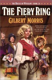 book cover of The fiery ring by Gilbert Morris