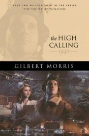 book cover of The High Calling (House of Winslow) by Gilbert Morris