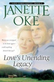 book cover of Love's unending legacy by Janette Oke