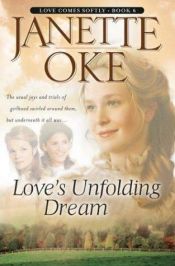 book cover of Love Comes Softly #6 - Love's Unfolding Dream by Janette Oke