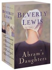 book cover of The Covenant, The Betrayal, The Sacrifice, The Prodigal & The Revelation (Abram's Daughters, Books 1-5) by Beverly Lewis