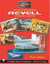 book cover of Remembering Revell Model Kits by Thomas Graham