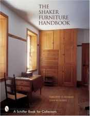 book cover of The Shaker furniture handbook by Timothy D. Rieman