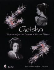 book cover of Geisha: Women of Japan's Flower & Willow World by Tina Skinner