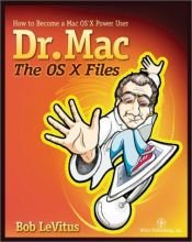 book cover of Dr. Mac: The OS X Files by Bob LeVitus