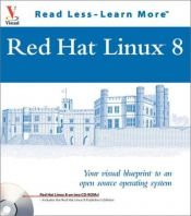 book cover of Red Hat Linux: Your Visual Blueprint to Open Source Operating Systems by Paul Whitehead