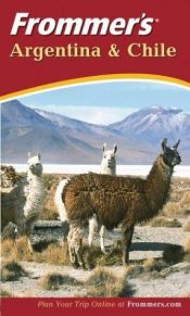 book cover of Frommer's Argentina and Chile by Haas Mroue