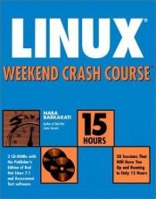 book cover of Linux Weekend Crash Course by Naba Barkakati