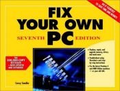 book cover of Fix Your Own PC by Corey Sandler