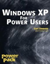 book cover of Windows XP for Power Users (Power Pack) by Curt Simmons