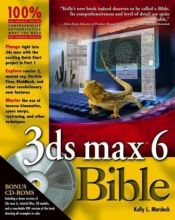 book cover of 3ds Max 6 Bible by Kelly L. Murdock