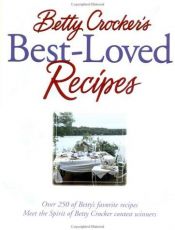 book cover of Betty Crocker's best loved recipes by Betty Crocker