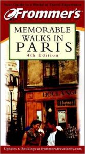 book cover of Frommer's Memorable Walks in Paris by Haas Mroue