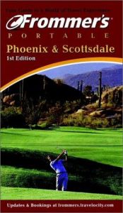 book cover of Frommer's Portable Phoenix & Scottsdale (Frommer's Portable Guides) by Karl Samson