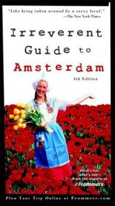 book cover of Frommer's Irreverent Guide to Amsterdam (Frommer's Irreverent Guides) by David D. Downie