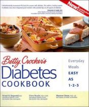 book cover of Betty Crocker's diabetes cookbook : everyday meals, easy as 1-2-3 by Betty Crocker