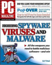 book cover of PC Magazine Fighting Spyware, Viruses, and Malware by Ed Tittel