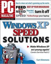 book cover of PC Magazine Windows XP Speed Solutions by Curt Simmons