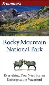 book cover of Frommer's® Rocky Mountain National Park (Park Guides) by Don Laine