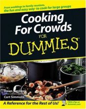 book cover of Cooking For Crowds For Dummies (For Dummies (Cooking)) by Dawn Simmons