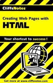 book cover of CliffsNotes® Creating Web Pages with HTML by David Crowder