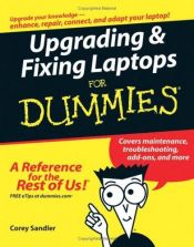 book cover of Upgrading & Fixing Laptops For Dummies (For Dummies (Computer by Corey Sandler