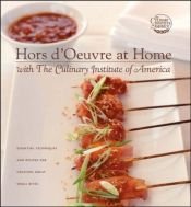 book cover of Hors d'Oeuvre at Home with The Culinary Institute of America by The Culinary Institute of America