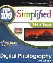 book cover of Digital Photography: Top 100 Simplified Tips & Tricks by Gregory Georges