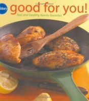 book cover of Pillsbury Good for You!: Fast & Healthy Family Favorites by Pillsbury Company