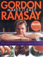 book cover of Gordon Ramsay Makes It Easy by Gordon Ramsay