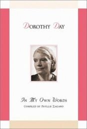 book cover of Dorothy Day: In My Own Words by Dorothy Day