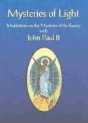 book cover of Mysteries of Light: Meditations on the Mysteries of the Rosary With John Paul II by Papa Juan Pablo II