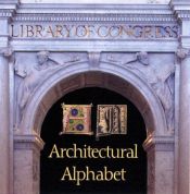 book cover of The Library of Congress: An Architectural Alphabet by James H. Billington