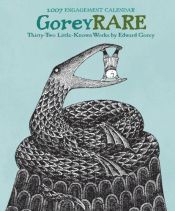 book cover of Gorey Rare: Thirty-Two Little-Known Works by Edward Gorey