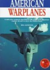 book cover of American Warplanes 2e by Bill Gunston